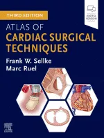 Atlas of Cardiac Surgical Techniques, Third Edition
